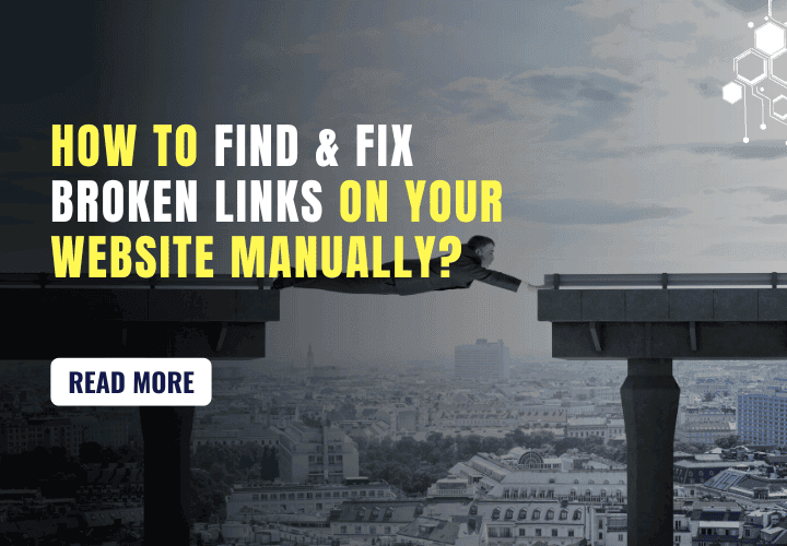 How to Find & Fix Broken Links on Your Website Manually - Edit