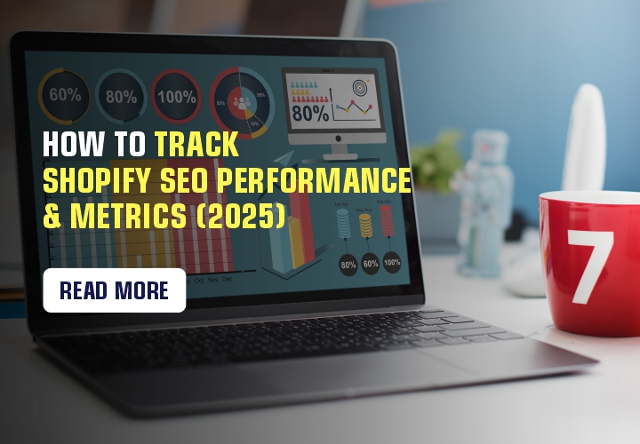 How To Track Shopify SEO Performance & Metrics (2025)